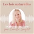 LES LOIS NATURELLES - Le podcast de la naturopathie traditionnelle holistique & de la santé naturelle
