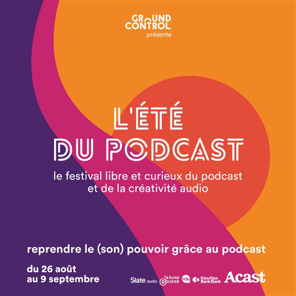 Artwork for Les Masterclasses de l'Été du Podcast