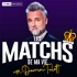 Les Matchs de ma Vie with Darren Tulett