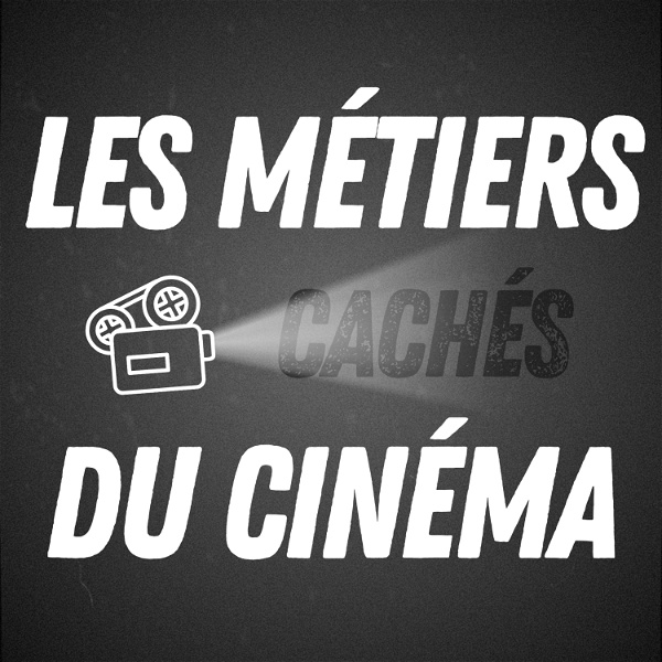 Artwork for Les Métiers Cachés Du Cinéma
