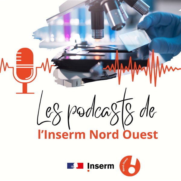 Artwork for Les podcasts de l'Inserm Nord Ouest