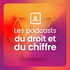 Les Podcasts du Droit et du Chiffre