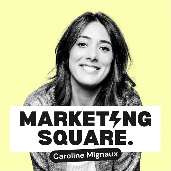 Artwork for Marketing Square : Les secrets du Marketing ⚡️
