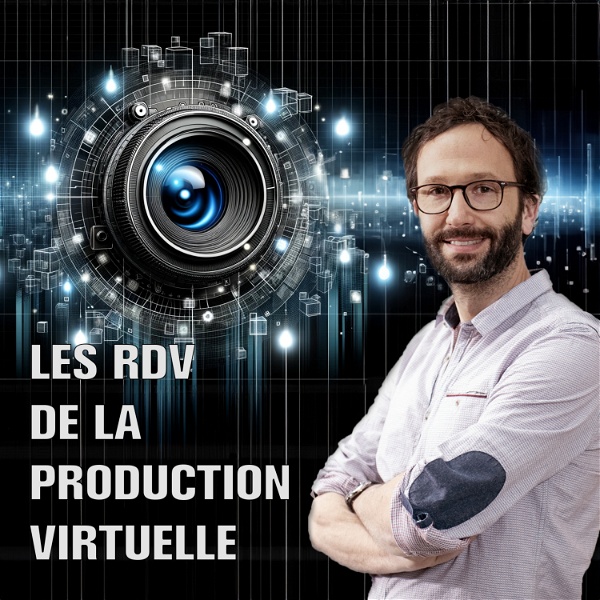 Artwork for Les rendez-vous de la production virtuelle