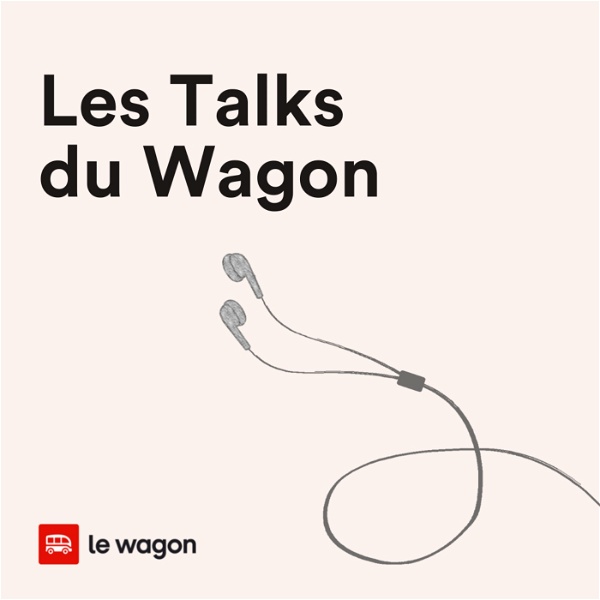 Artwork for Les Talks du Wagon