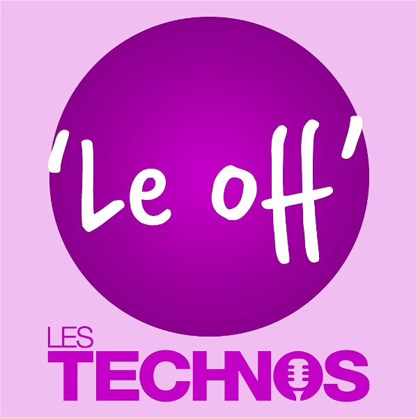 Artwork for Les Technos : Le off