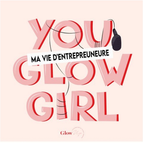 Artwork for You Glow, Girl !