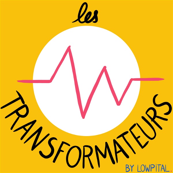 Artwork for Les Transformateurs by Lowpital