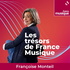 Les Trésors de France Musique