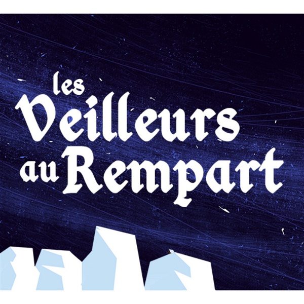 Artwork for Les Veilleurs au Rempart