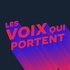 LES VOIX QUI PORTENT