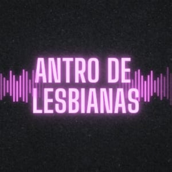 Artwork for Antro De Lesbianas