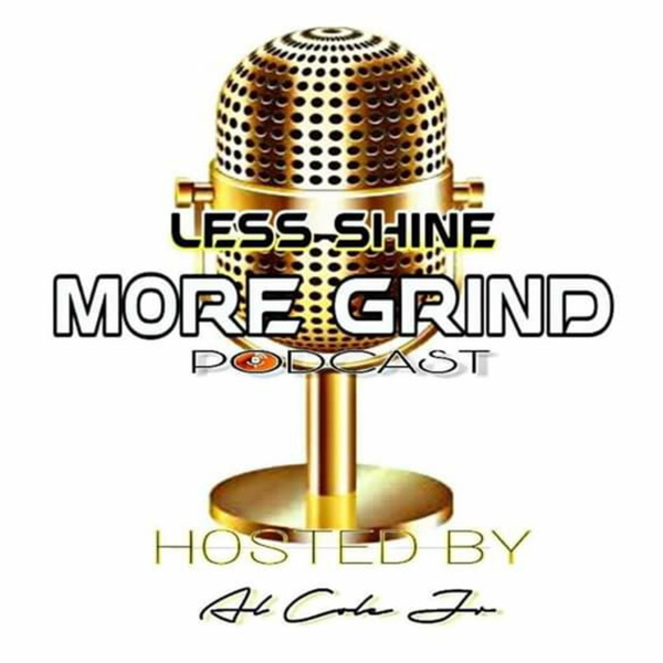 Artwork for Less Shine, More Grind