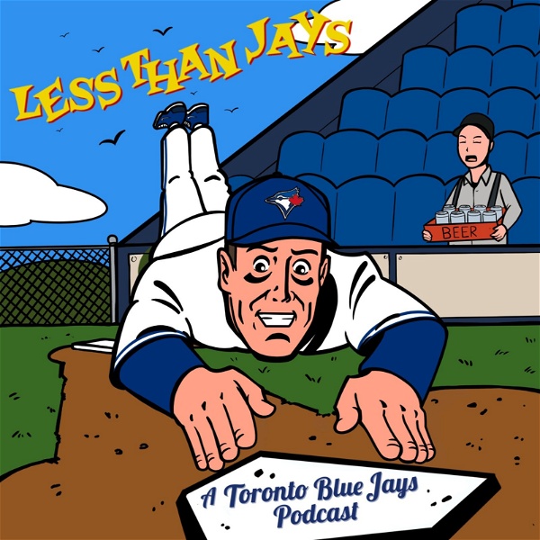 Artwork for Less Than Jays: A Toronto Blue Jays Podcast