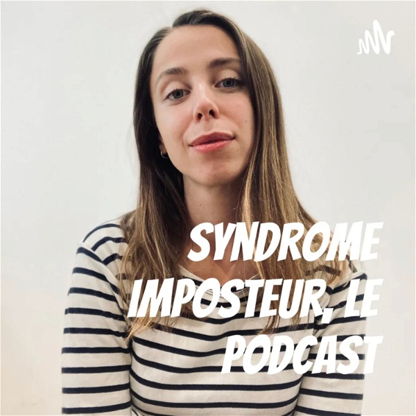 Artwork for Syndrome Imposteur, le Podcast