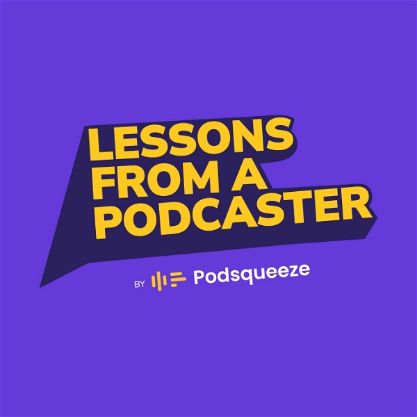 Artwork for Lessons From A Podcaster