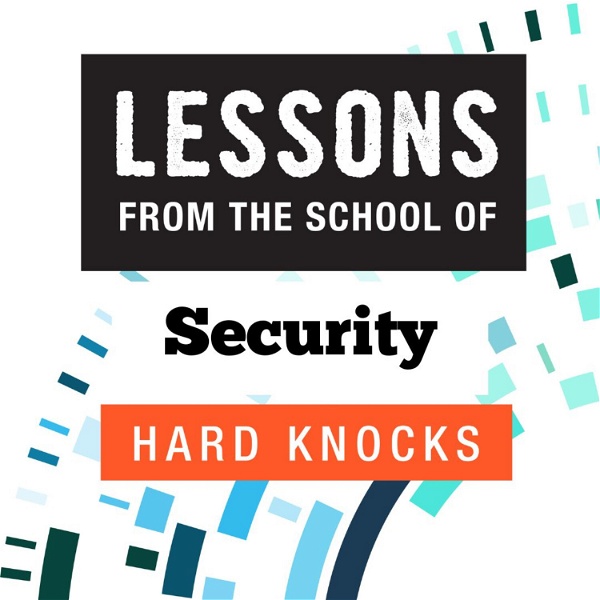 Artwork for Lessons from the School of Security Hard Knocks