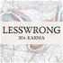 LessWrong (30+ Karma)