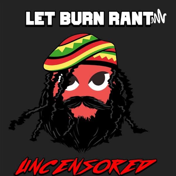 Artwork for Let Burn Rant 🔥