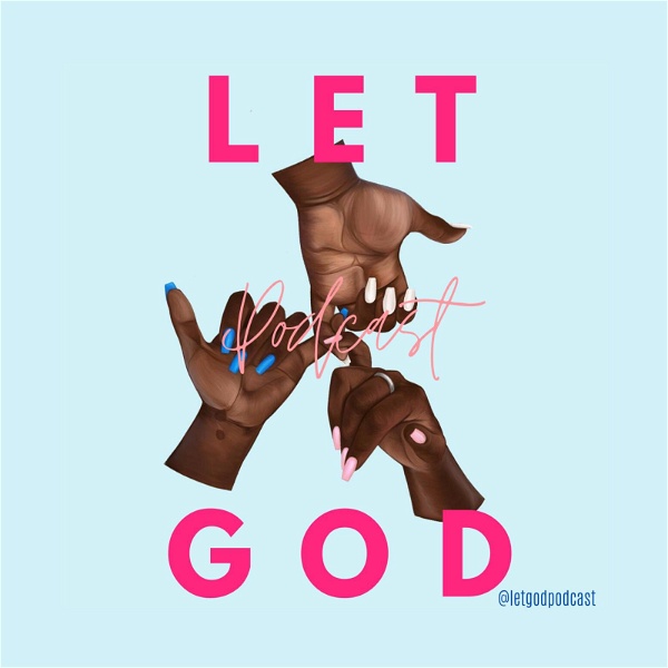 Artwork for Let God Podcast