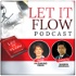 Let It Flow Podcast