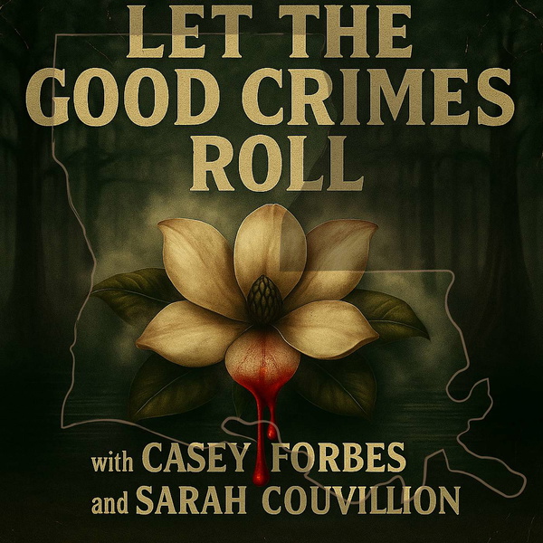 Artwork for Let The Good Crimes Roll