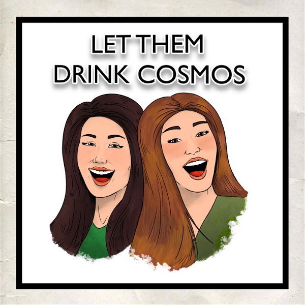 Artwork for Let Them Drink Cosmos: An Unofficial Gilmore Girls Podcast