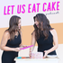 Let Us Eat Cake