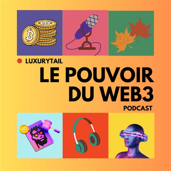 Artwork for Luxurytail : Le Pouvoir du Web3
