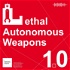 Lethal Autonomous Weapons: 10 things we want to know