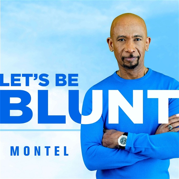 Artwork for Let's be Blunt with Montel