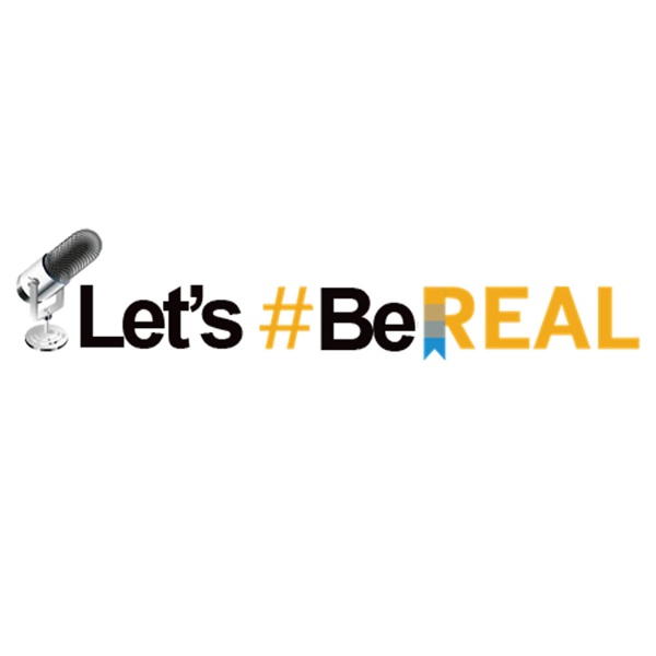 Artwork for Let's Be REAL