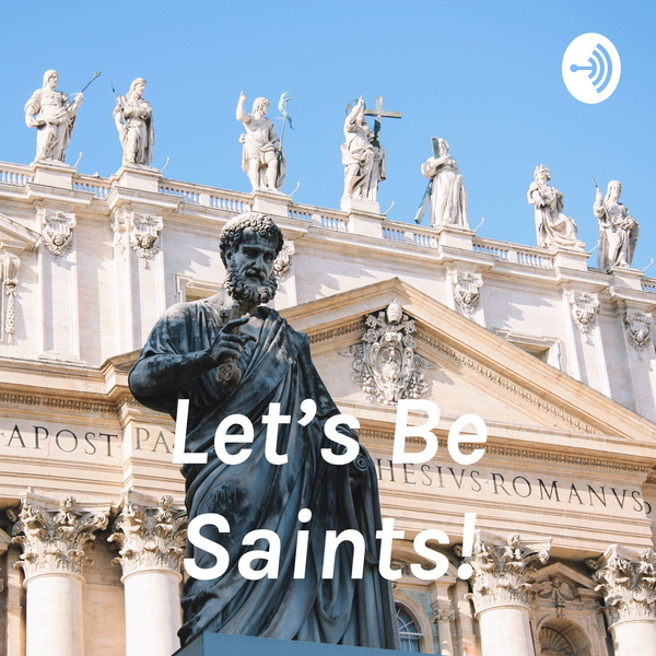 Artwork for Let's Be Saints!