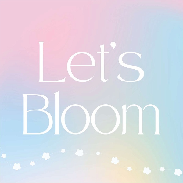 Artwork for Let's Bloom
