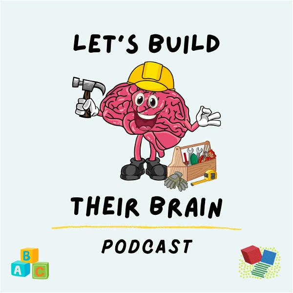 Artwork for Let's Build Their Brain