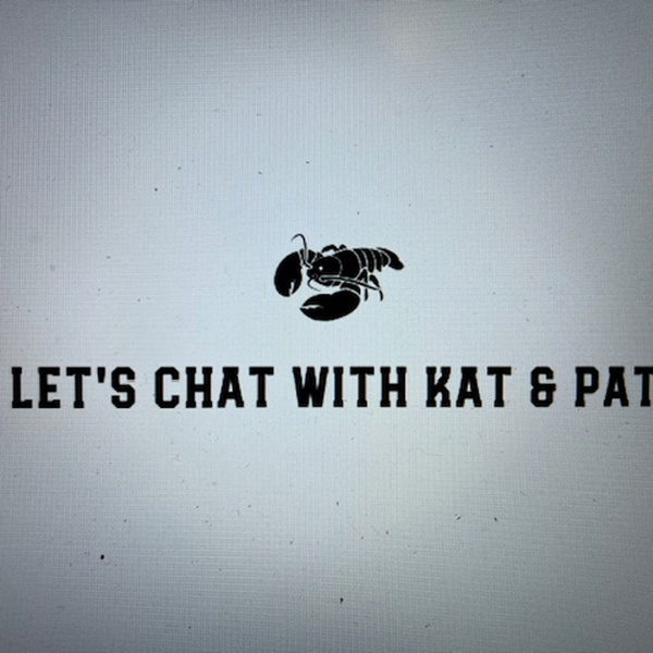 Artwork for Let's chat with Kat and Pat