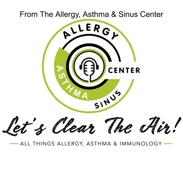 Artwork for Let‘s Clear the Air! All Things Allergy, Asthma & Immunology