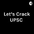 Let's Crack UPSC