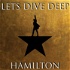 Lets Dive Deep - Hamilton