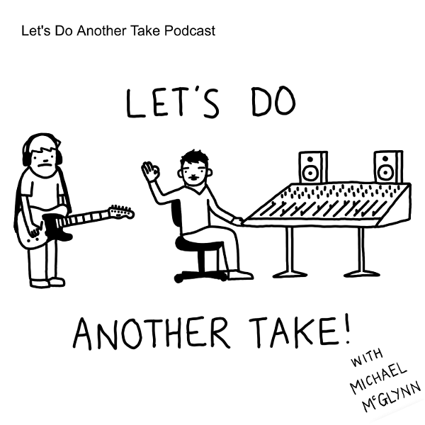 Artwork for Let’s Do Another Take Podcast
