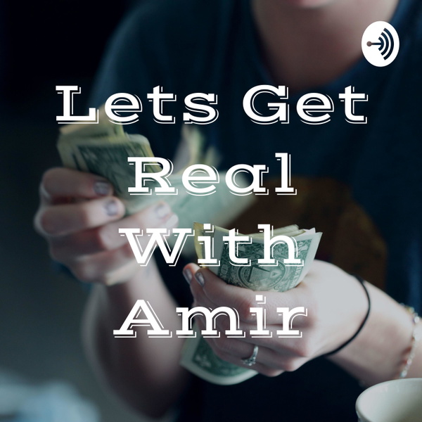 Artwork for Lets Get Real With Amir