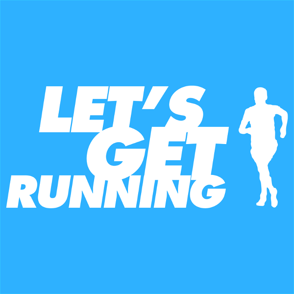 Artwork for Let's Get Running Podcast