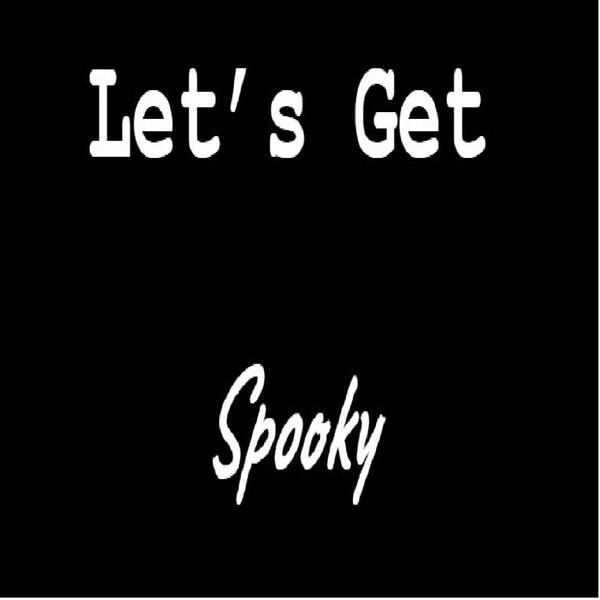 Artwork for Let’s Get Spooky