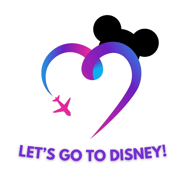 Artwork for Let's Go To Disney! Podcast