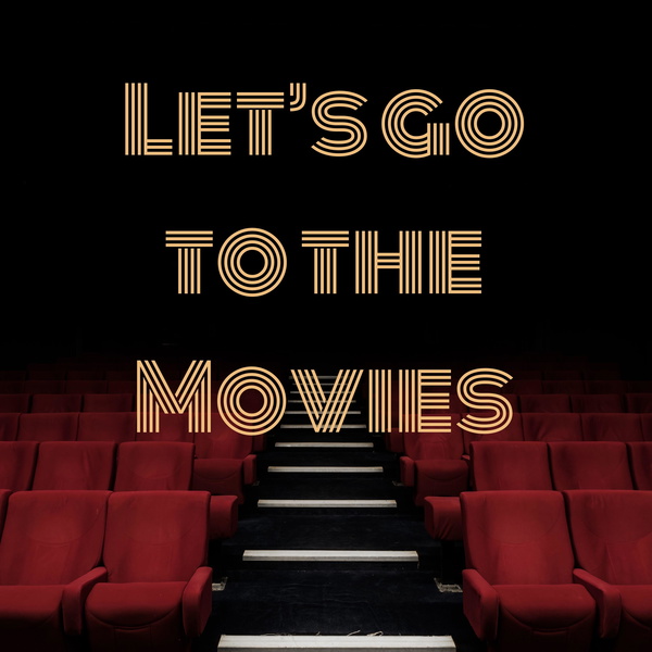 Artwork for Let's Go to the Movies