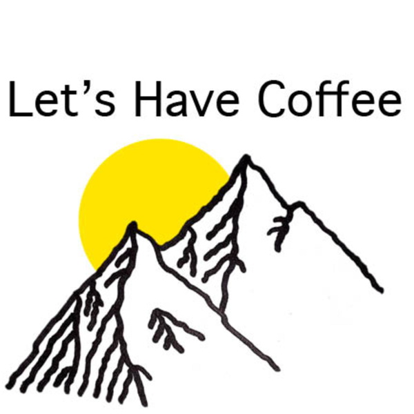 Artwork for Let's Have Coffee