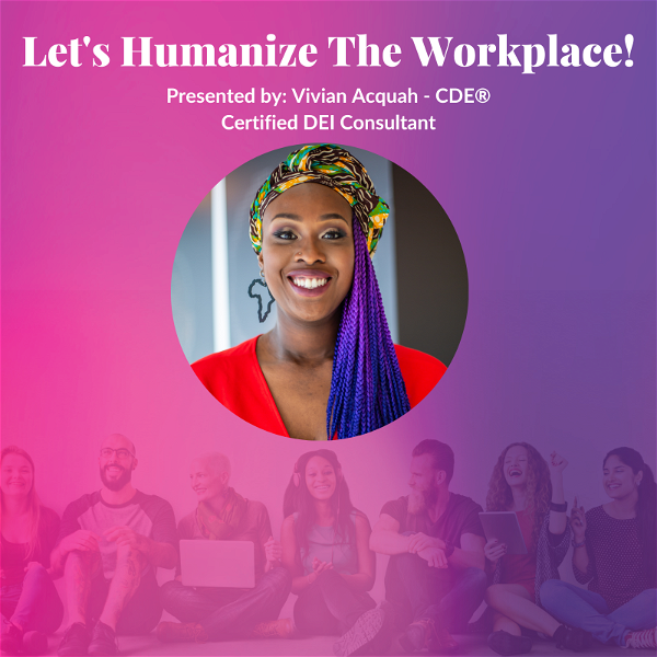 Artwork for Let's Humanize The Workplace!