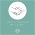 Let's Listen In Love