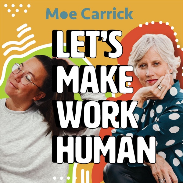 Artwork for Let's Make Work Human