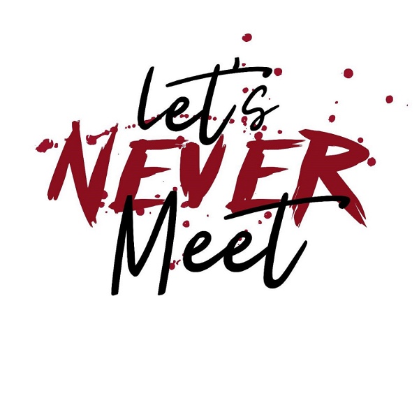Artwork for Let's Never Meet